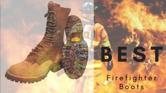 Best Firefighter Boots