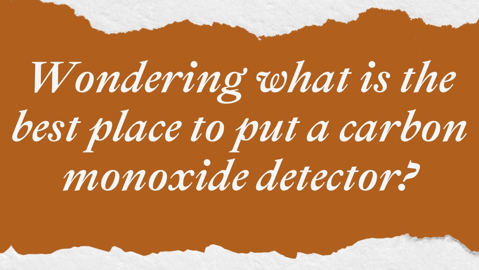 What Is The Best Place To Put A Carbon Monoxide Detector what-is-the-best-place-to-put-a-carbon-monoxide-detector